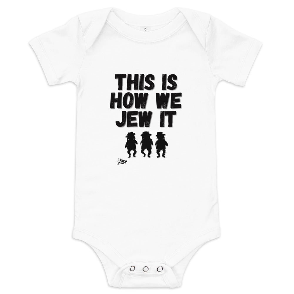 This Is How We Jew It - Baby One Piece