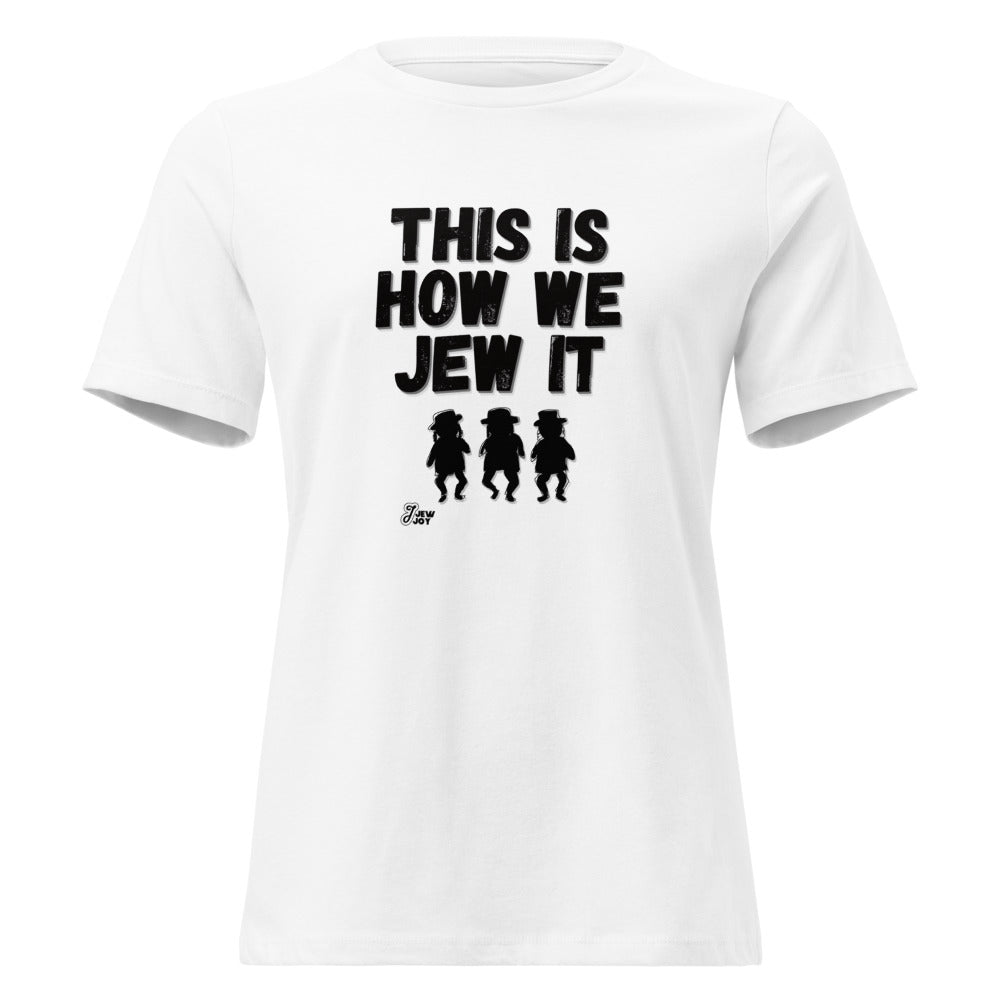 This Is How We Jew It - Women's T-shirt