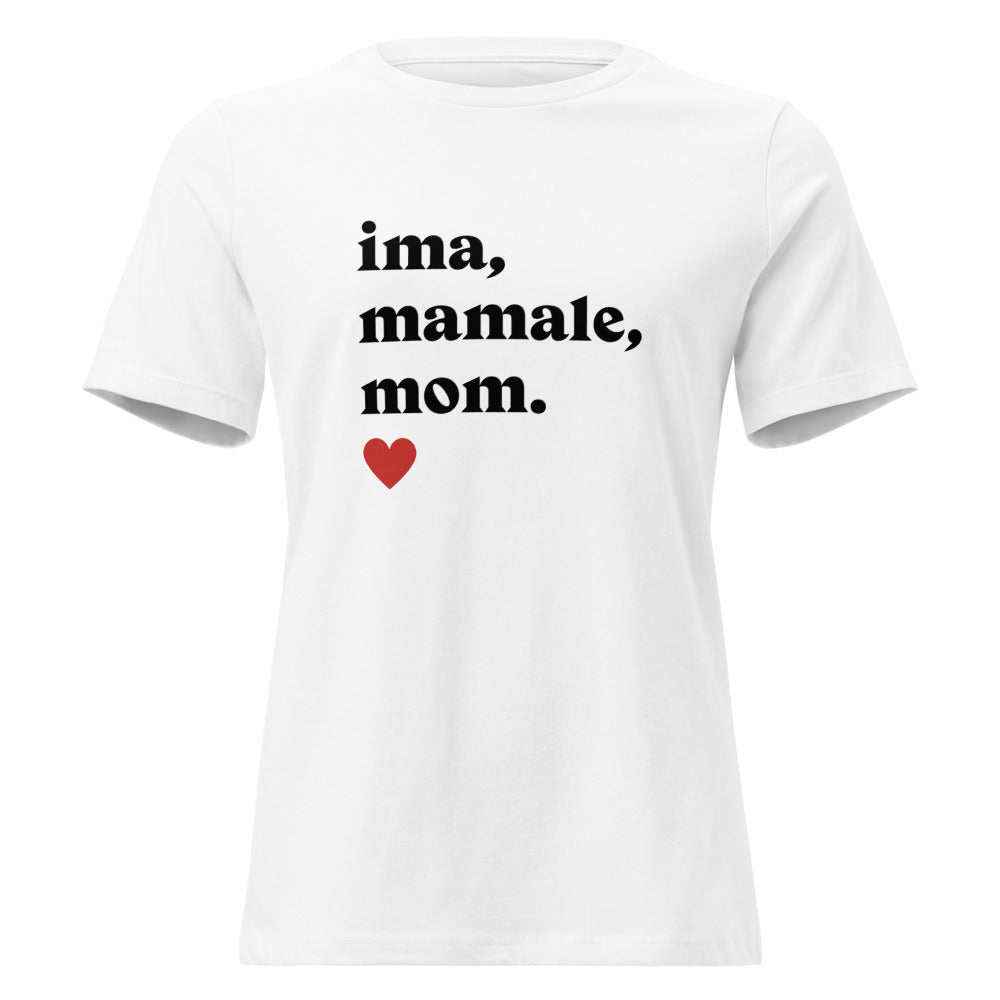 Ima Mamale Mom - Women's T-shirt