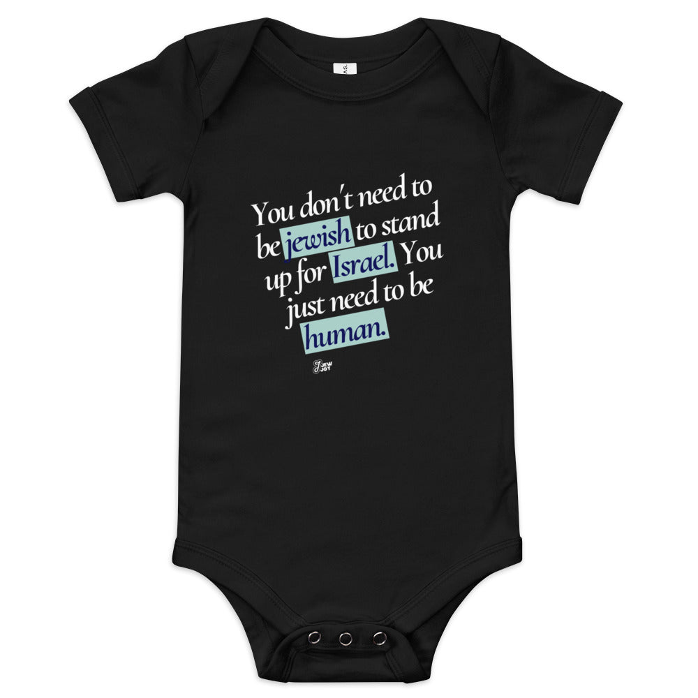 Stand Up For Israel, Be Human - Baby One Piece