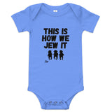 This Is How We Jew It - Baby One Piece