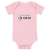 I'm Not Yelling I'm Jewish - Baby One Piece