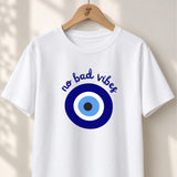 No Bad Vibes Evil Eye - Unisex T-shirt