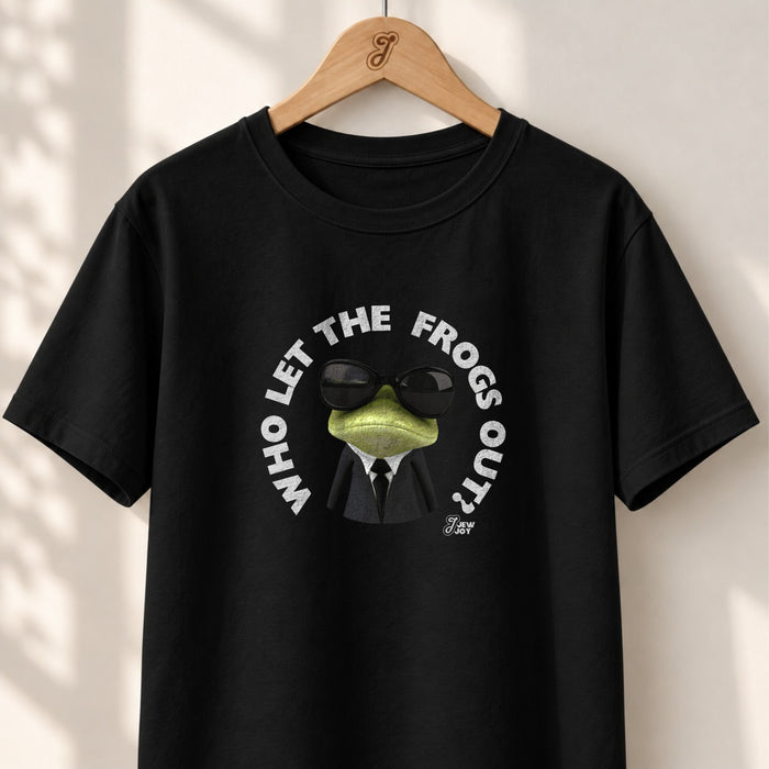 Who Let the Frogs Out - Unisex T-shirt
