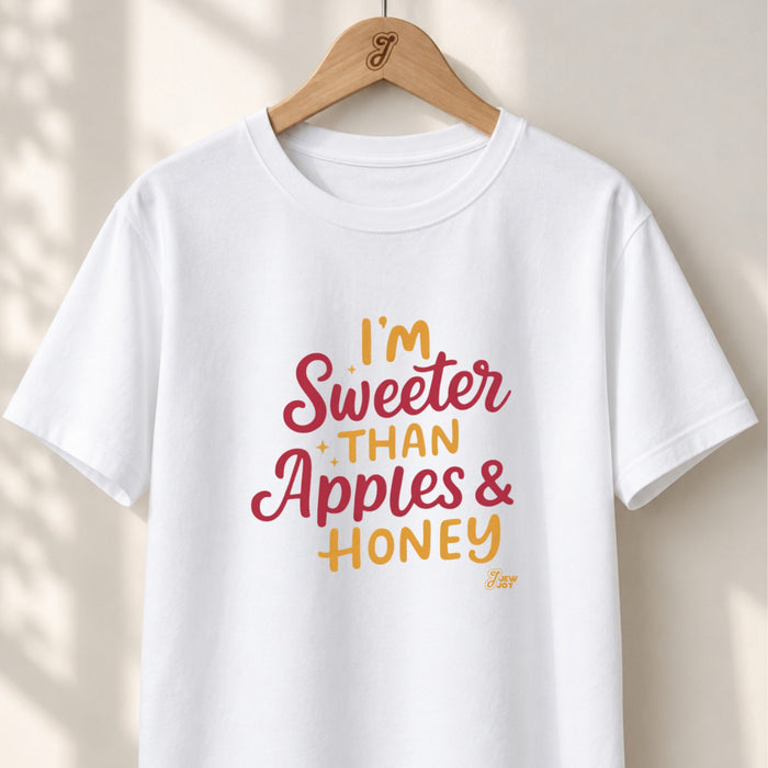 Sweeter Than Apples & Honey - Unisex T-shirt