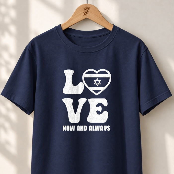 Love Now and Always - Unisex T-shirt