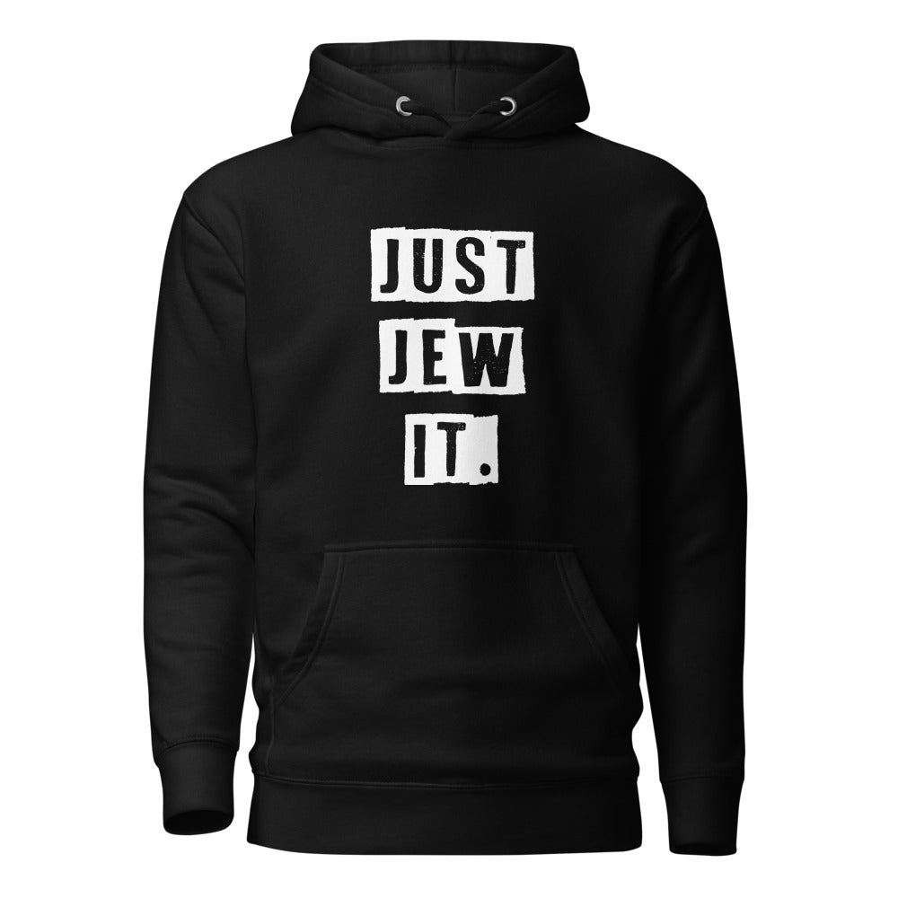 Just Jew It - Premium Pullover Hoodie