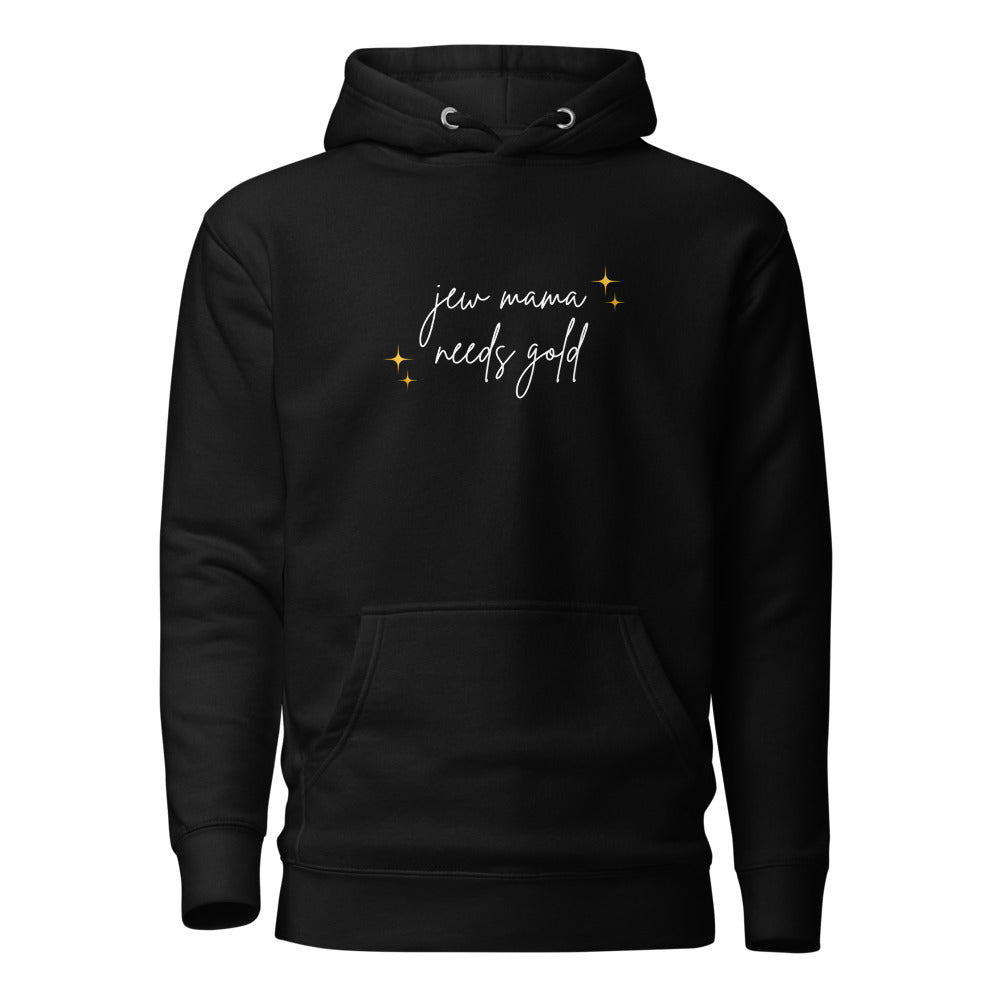 Jew Mama Needs Gold - Premium Pullover Hoodie