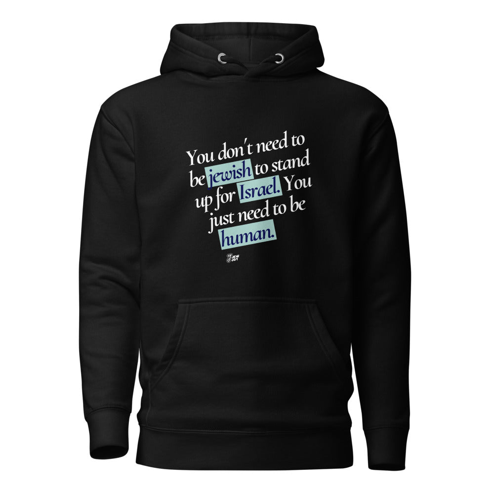 Stand Up For Israel, Be Human - Premium Pullover Hoodie