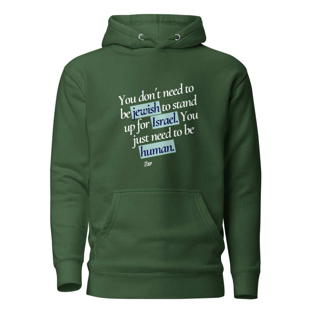 Stand Up For Israel, Be Human - Premium Pullover Hoodie