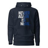 Never Again Is Now - Premium Pullover Hoodie