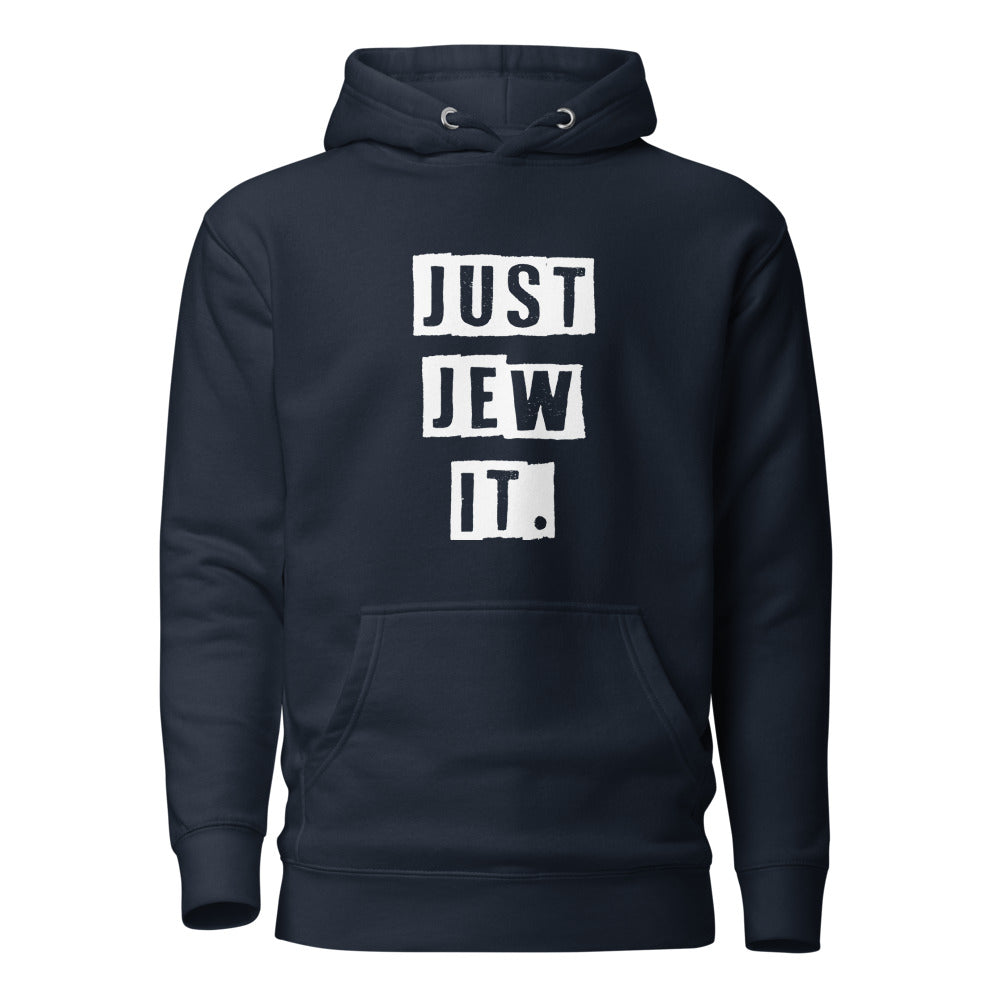 Just Jew It - Premium Pullover Hoodie