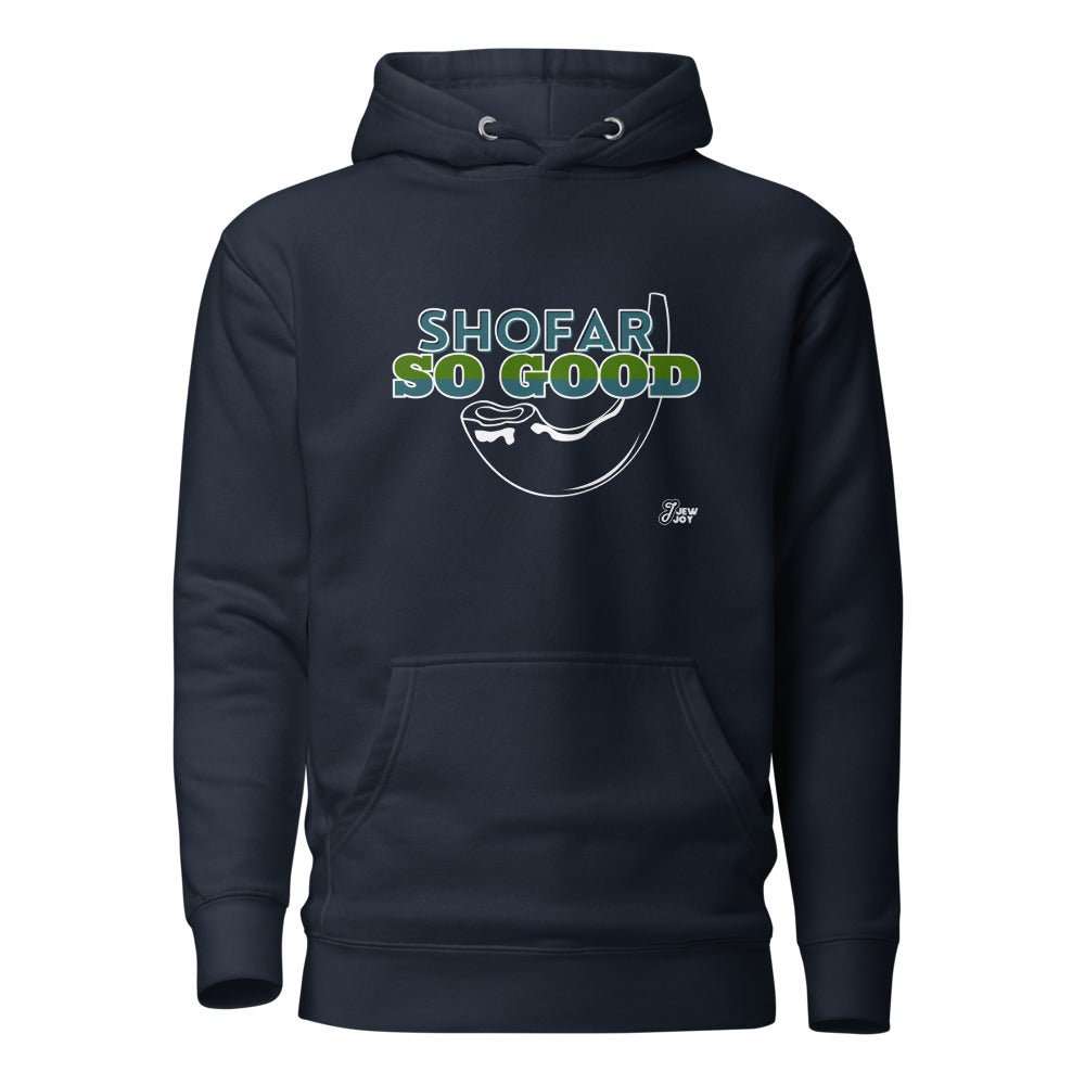 Shofar So Good - Premium Pullover Hoodie