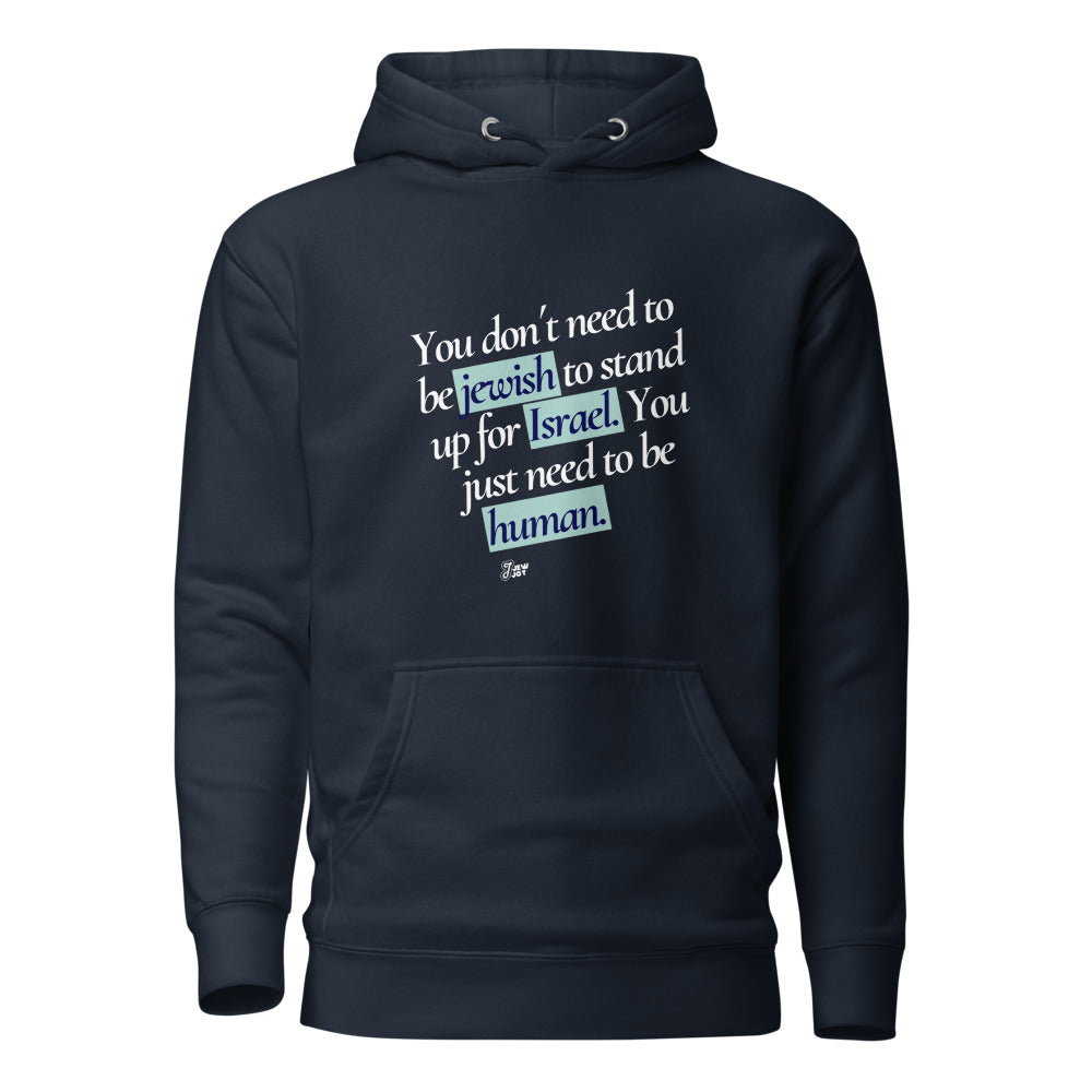 Stand Up For Israel, Be Human - Premium Pullover Hoodie