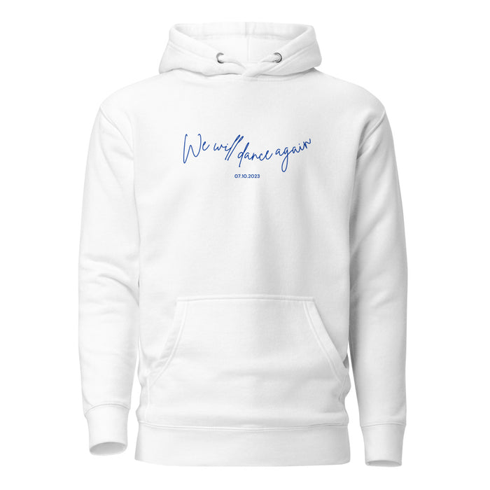We Will Dance Again - Premium Pullover Hoodie