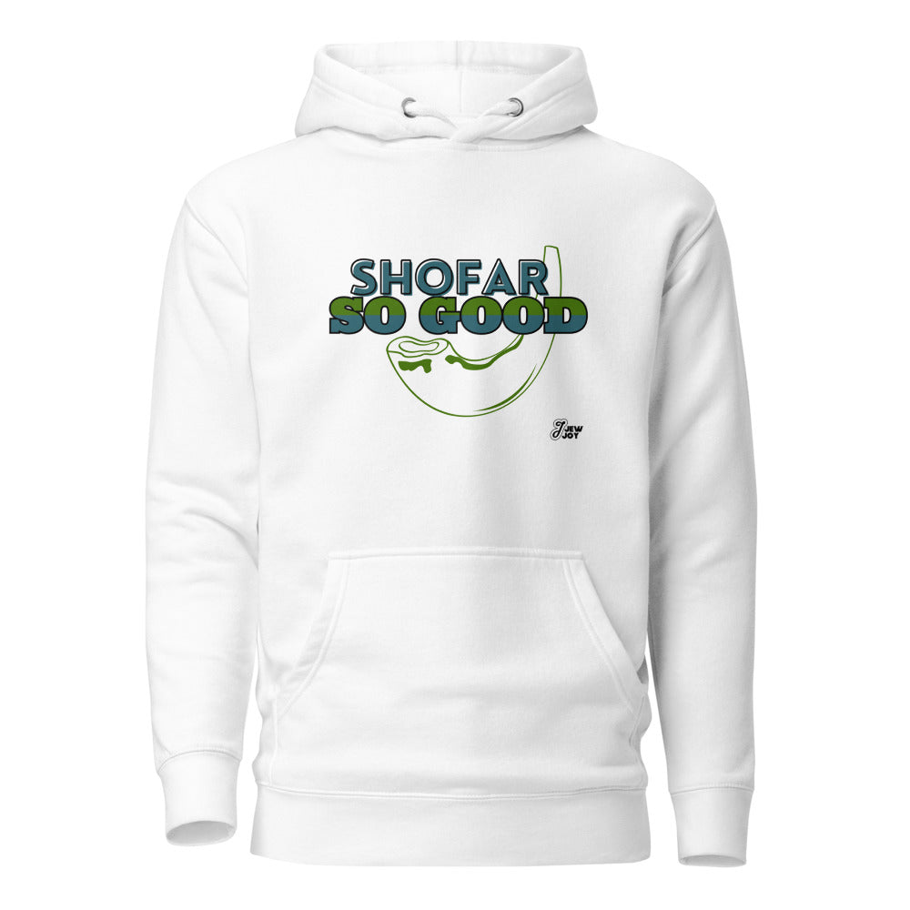Shofar So Good - Premium Pullover Hoodie