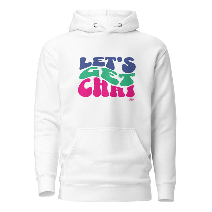 Lets Get Chai - Premium Pullover Hoodie