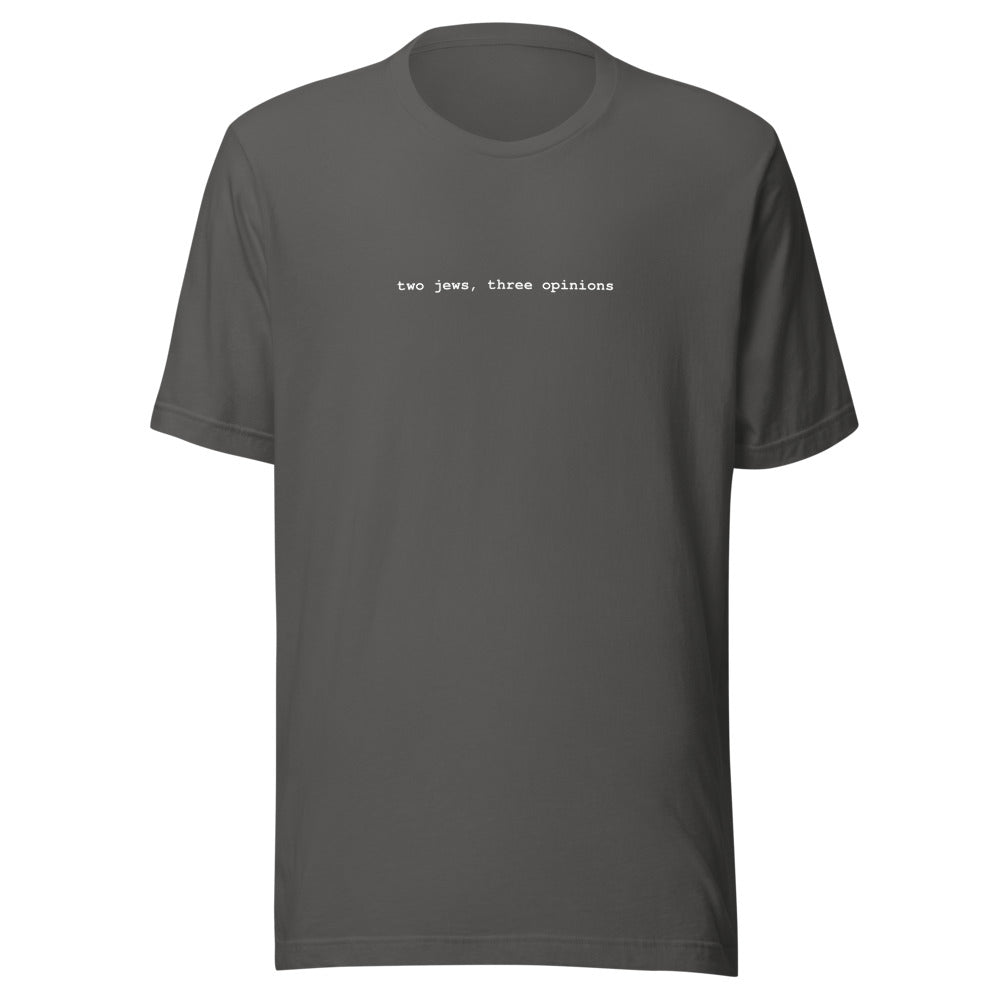 Two Jews Three Opinions - Unisex T-shirt