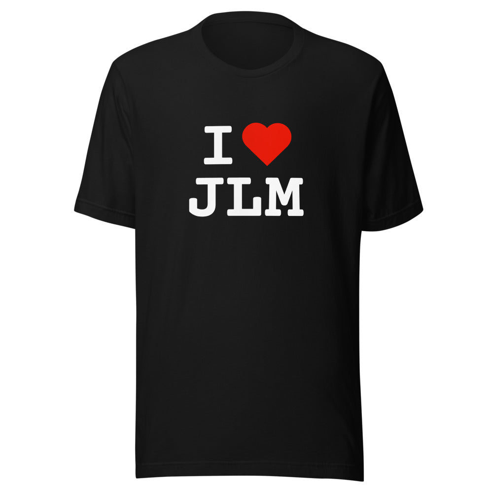I Love JLM - Unisex T-shirt
