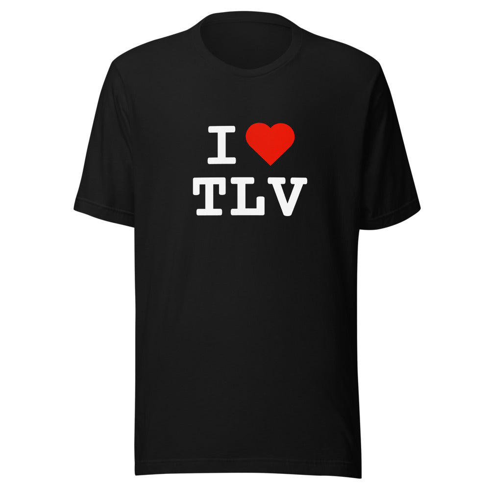 I Love TLV - Unisex T-shirt