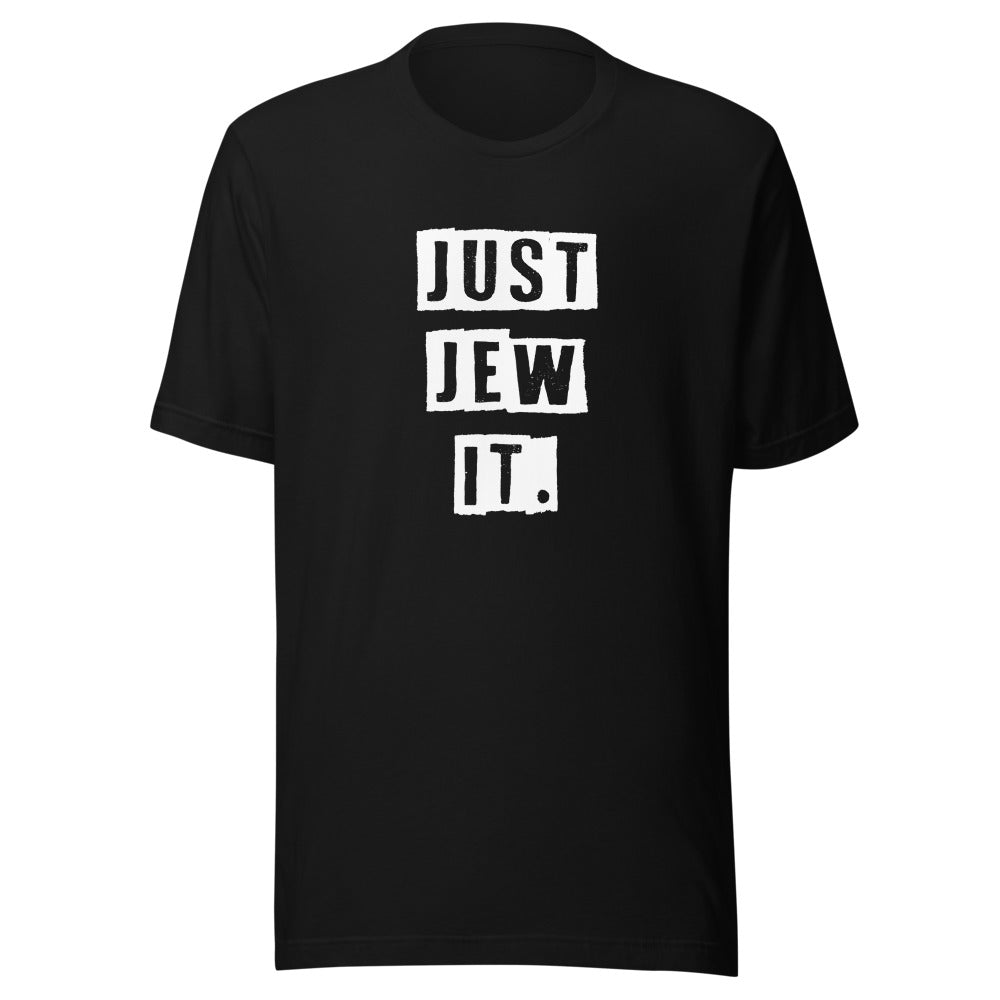 Just Jew It - Unisex T-shirt