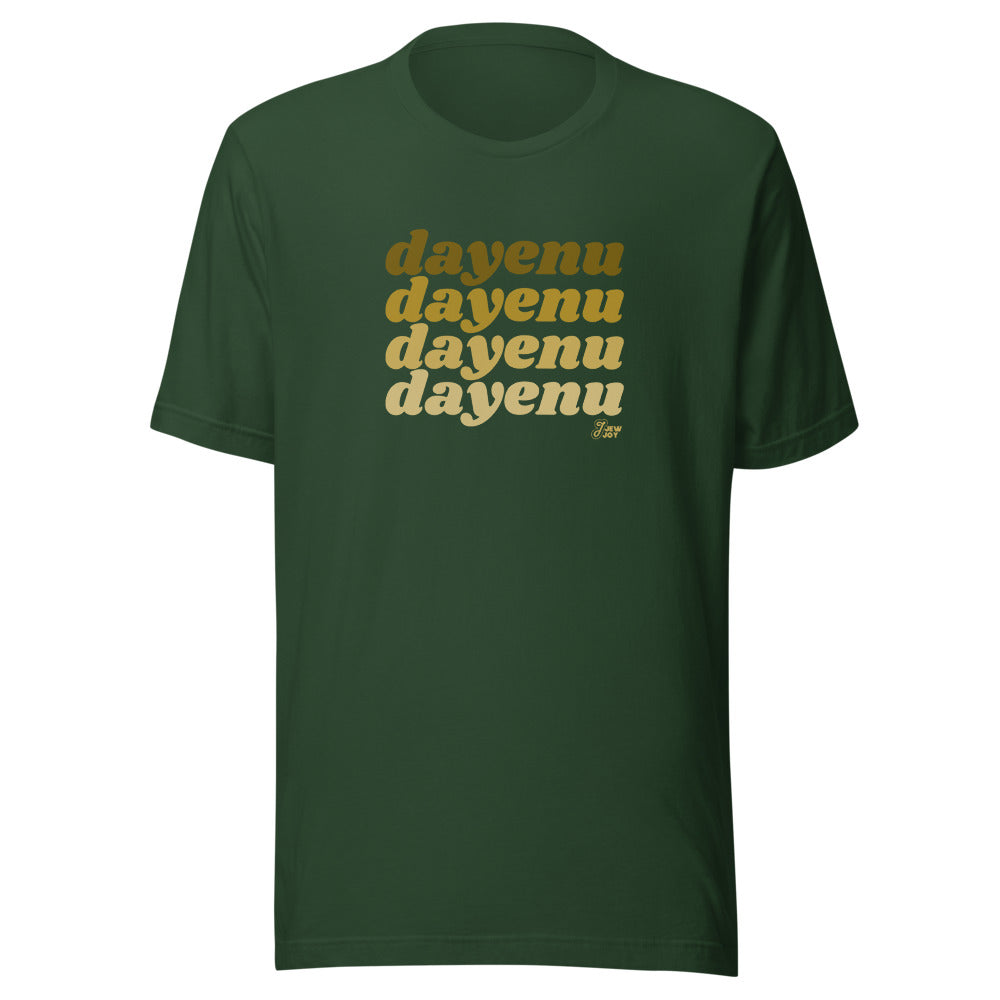 Dayenu Dayenu Dayenu Dayenu - Unisex T-shirt