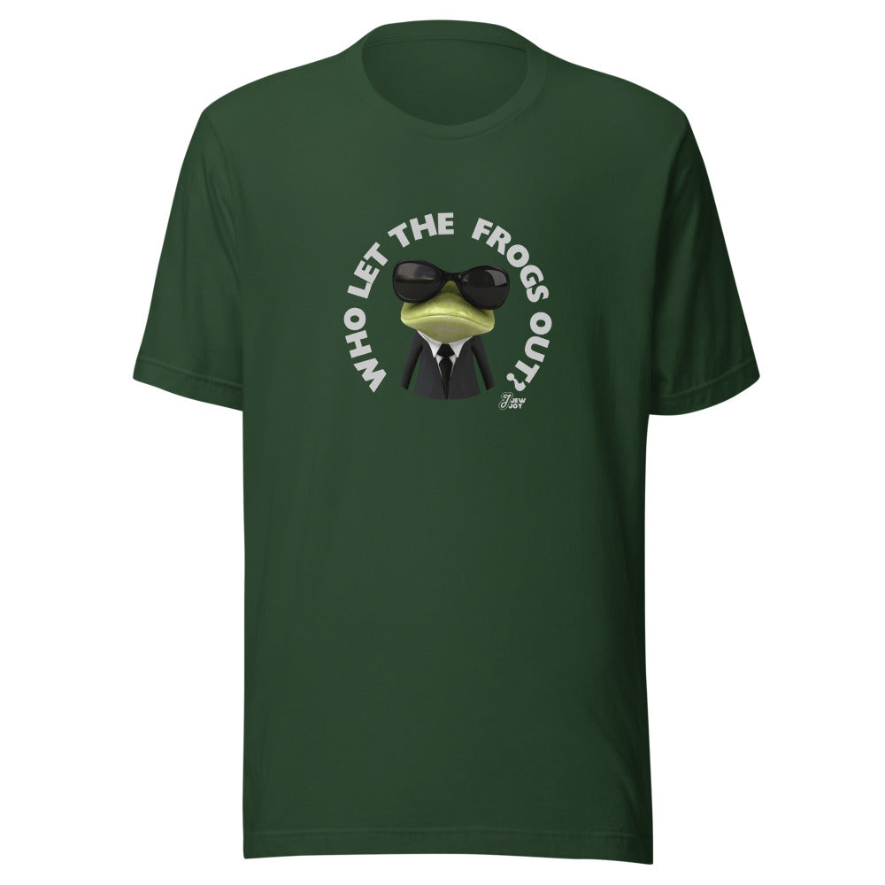 Who Let the Frogs Out - Unisex T-shirt