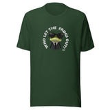Who Let the Frogs Out - Unisex T-shirt
