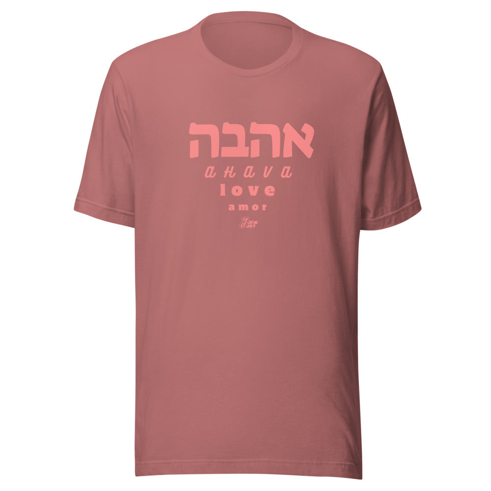 Ahava Love Amor - Unisex T-shirt