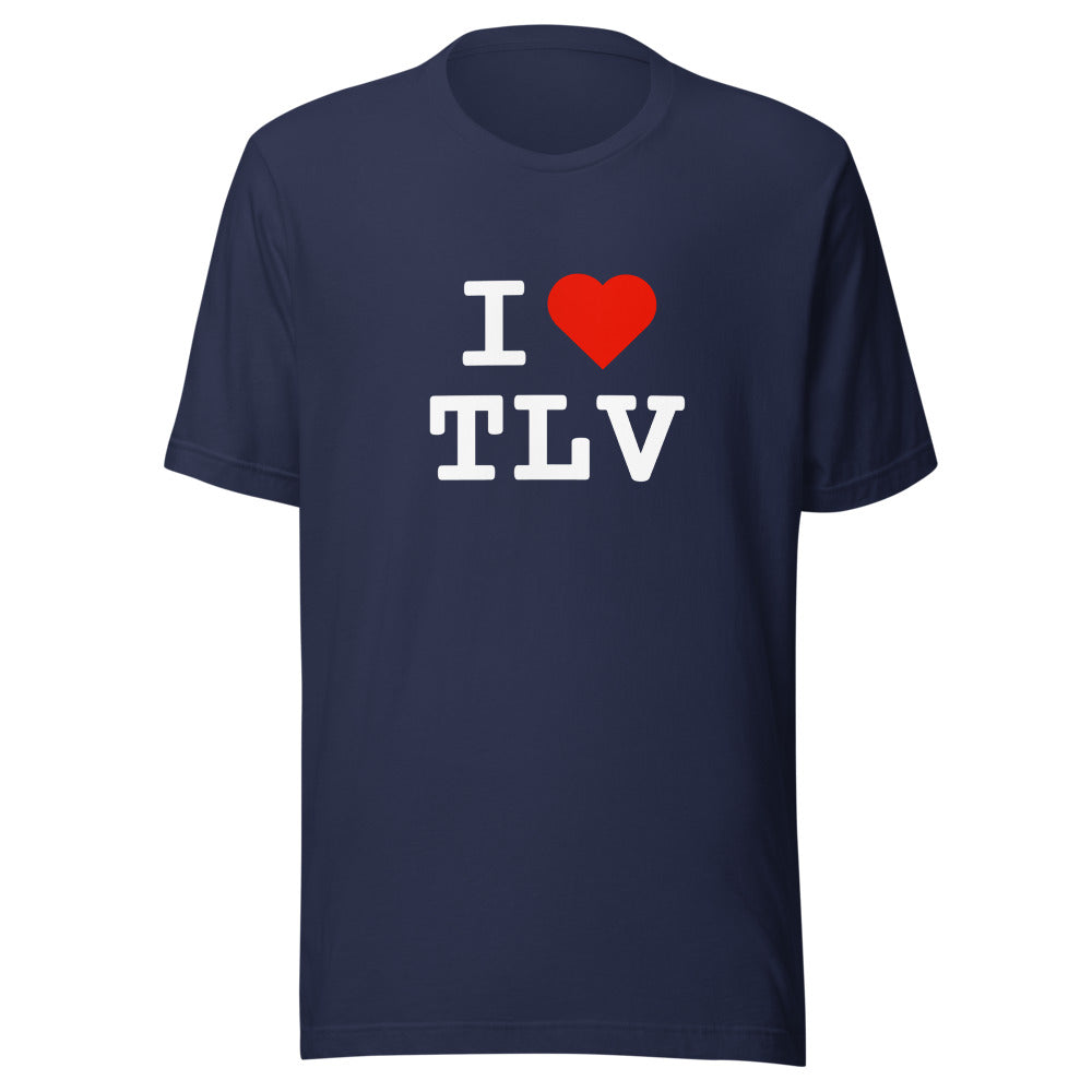 I Love TLV - Unisex T-shirt