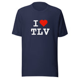 I Love TLV - Unisex T-shirt