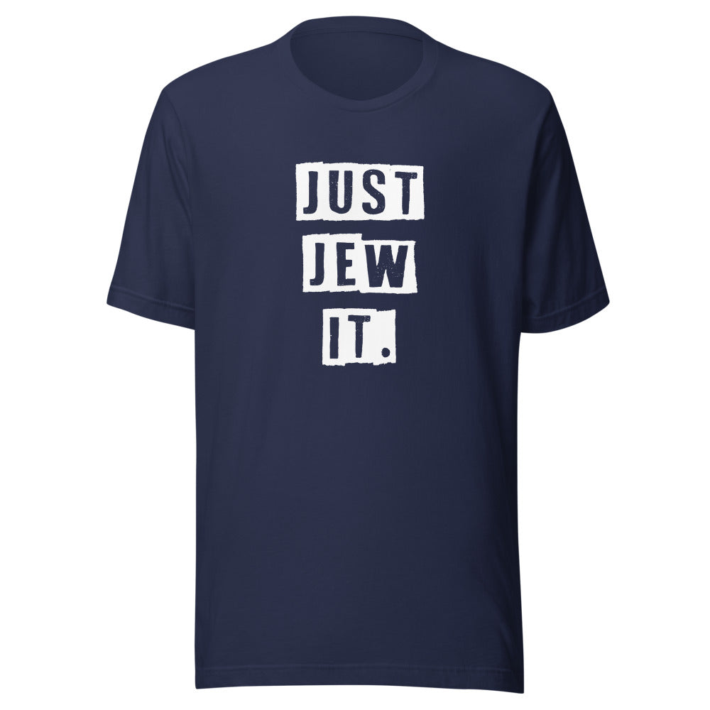 Just Jew It - Unisex T-shirt