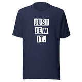 Just Jew It - Unisex T-shirt