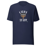 Light It Up - Unisex T-shirt