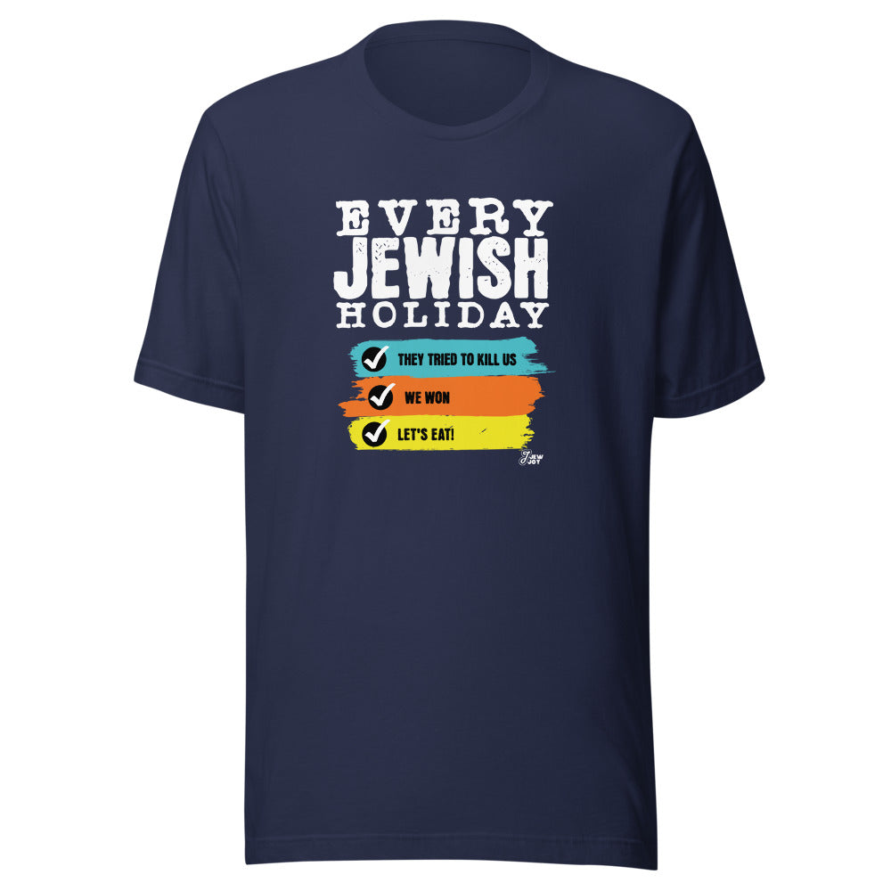 Every Jewish Holiday - Unisex T-shirt