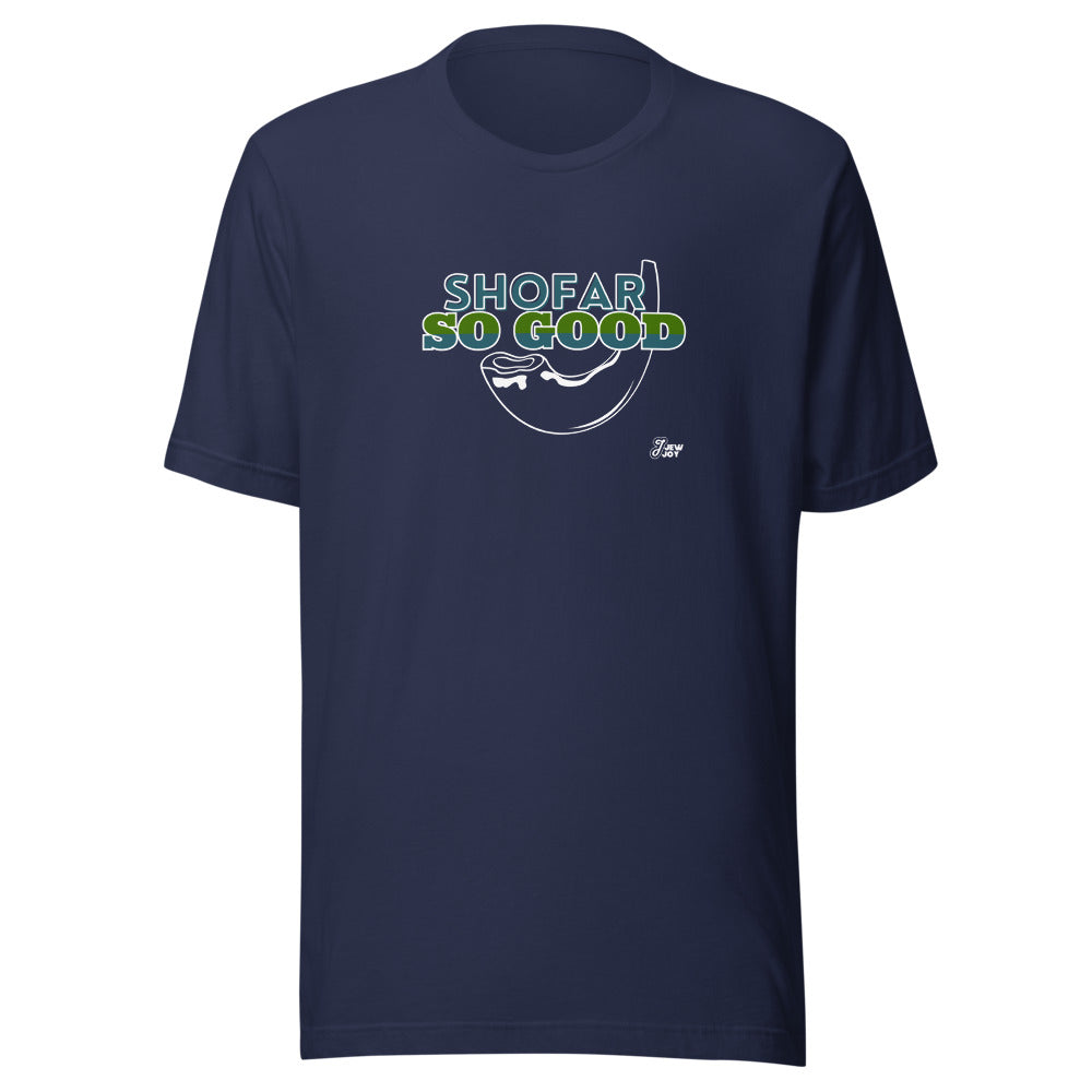 Shofar So Good - Unisex T-shirt