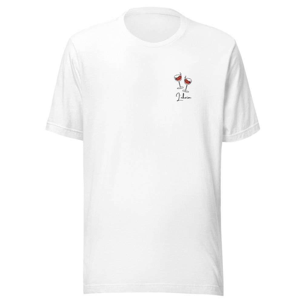 L'chaim Wine Glasses - Unisex T-shirt