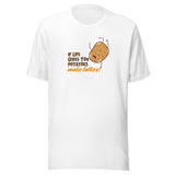 Potatoes Make Latkes - Unisex T-shirt