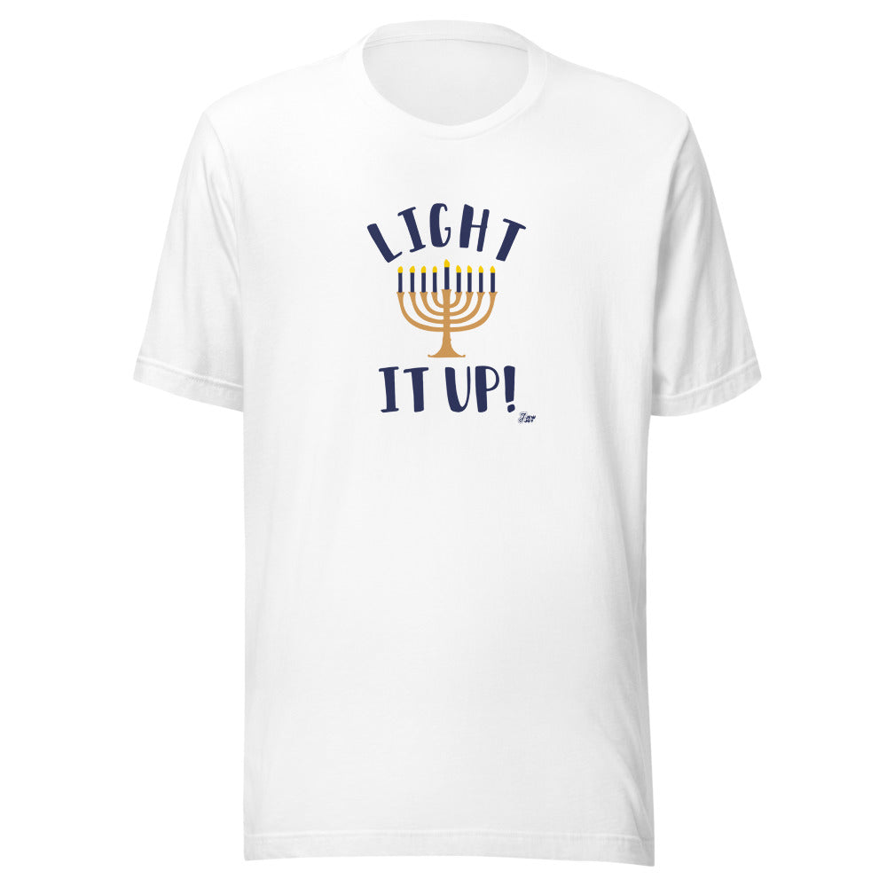 Light It Up - Unisex T-shirt