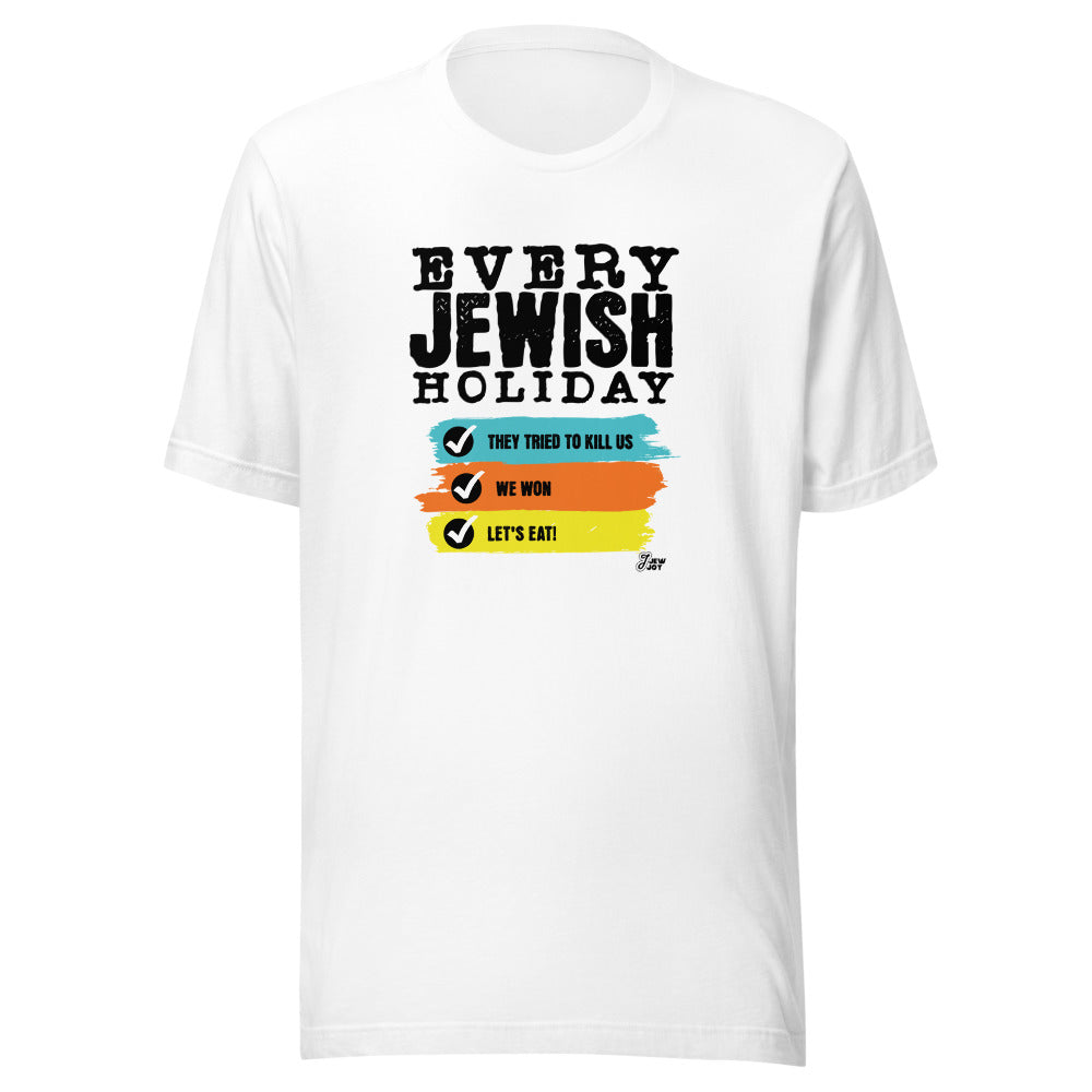 Every Jewish Holiday - Unisex T-shirt