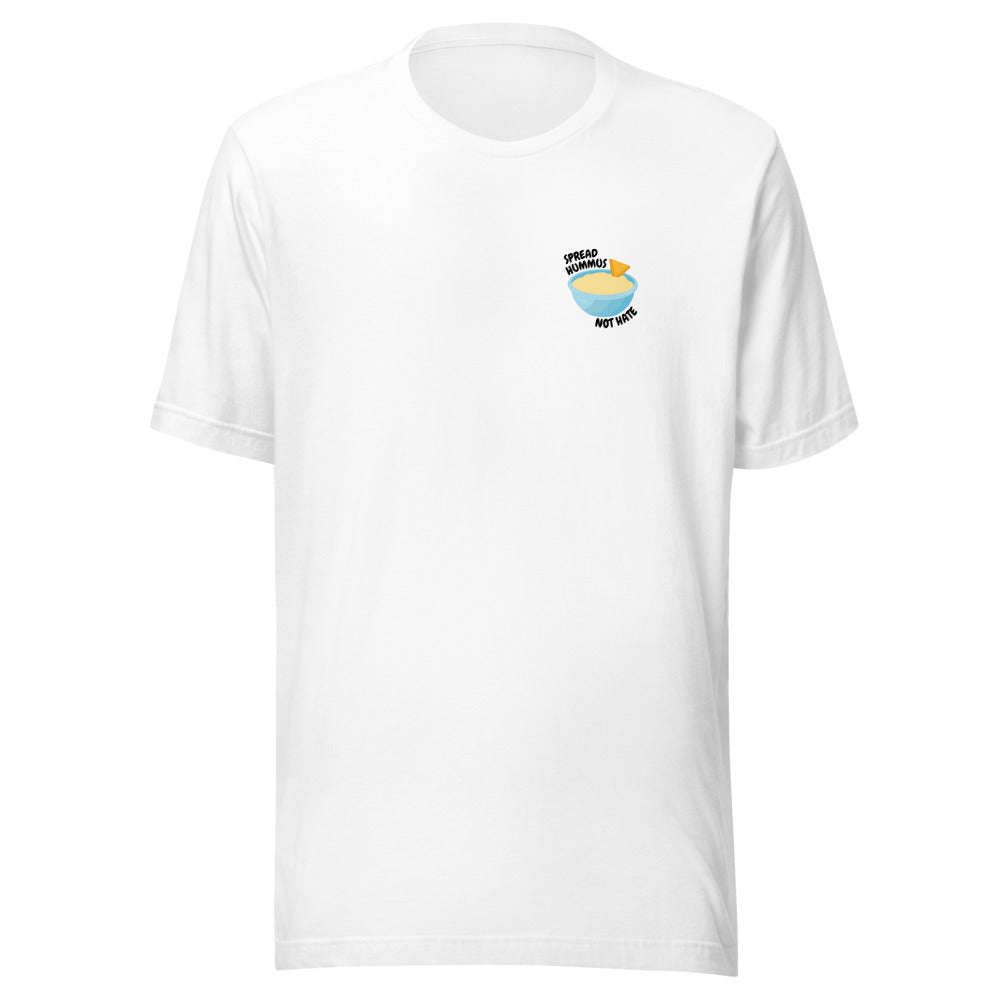 Spread Hummus Not Hate - Unisex T-shirt