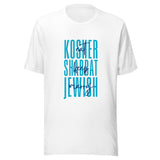Eat Kosher Keep Shabbat Marry Jewish - Unisex T-shirt