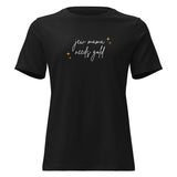 Jew Mama Needs Gold - Women's T-shirt