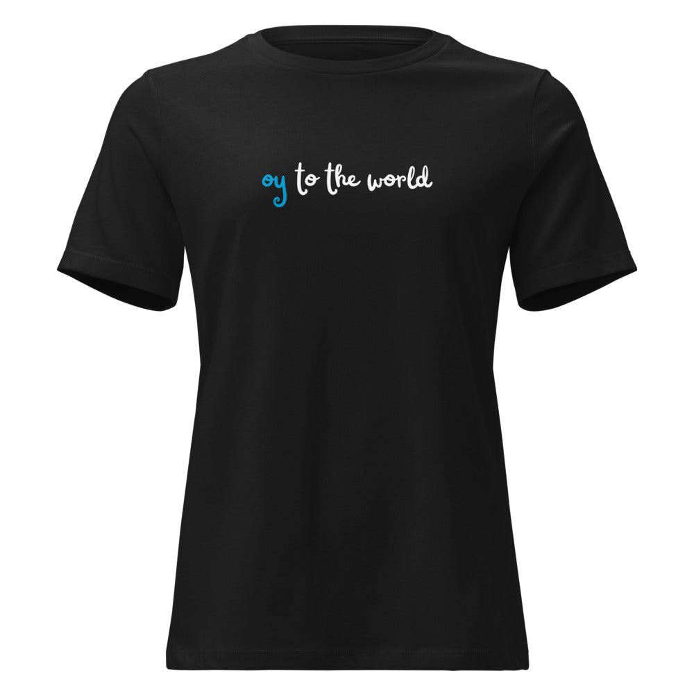 Oy to the World - Women's T-shirt
