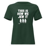 This Is How We Jew It - Women's T-shirt