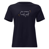 Jew Mama Needs Gold - Women's T-shirt