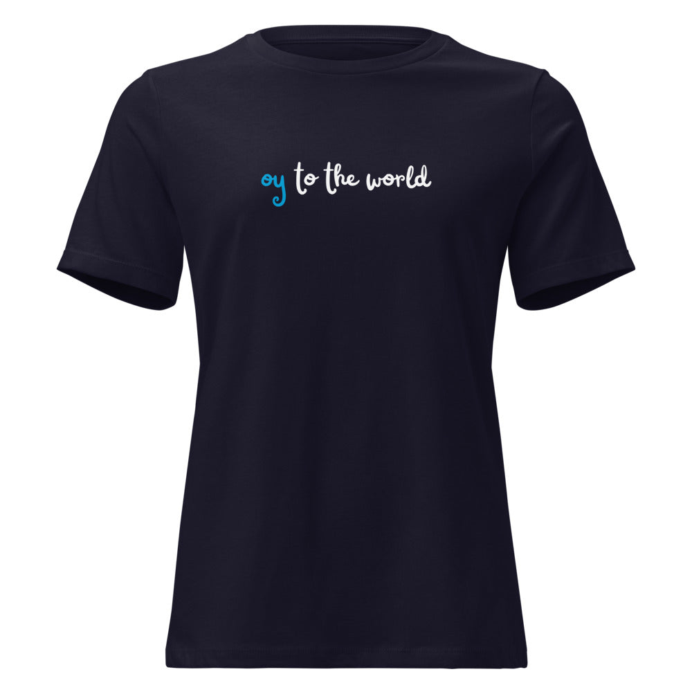 Oy to the World - Women's T-shirt