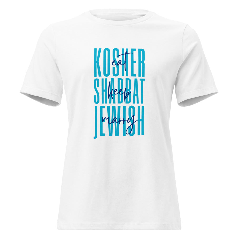 Eat Kosher Keep Shabbat Marry Jewish - Women's T-shirt